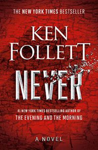 Read more about the article “Never”. The latest novel from Ken Follett